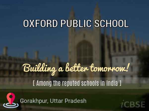 Oxford Public School, Gorakhpur - Fees, Admissions, Reviews and Address