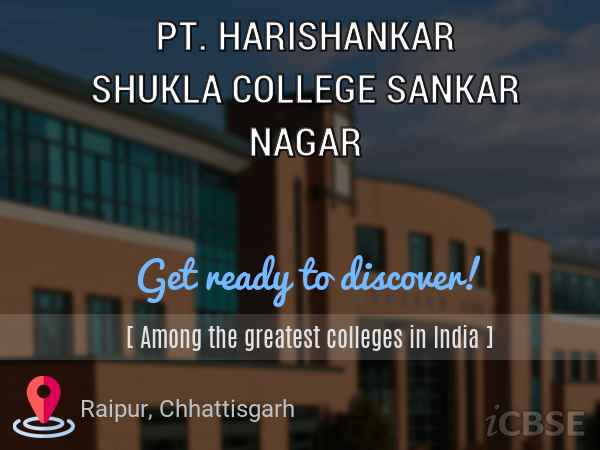 Pt. Harishankar Shukla College Sankar nagar, Raipur - Fees, Address