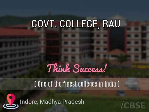 Govt College Rau Indore Fees Reviews Address And Admissions 2021 Govt college offers 13 courses in medical, commerce and banking, arts and humanities, agriculture, performing arts streams. govt college rau indore fees