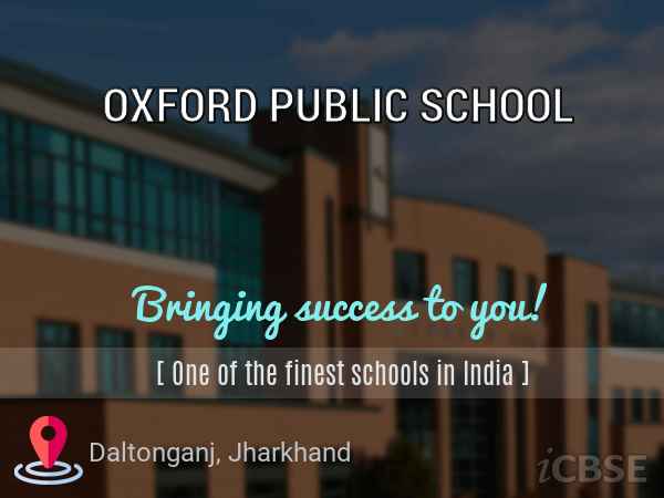 Oxford Public School, Daltonganj - Fees, Address, Reviews and