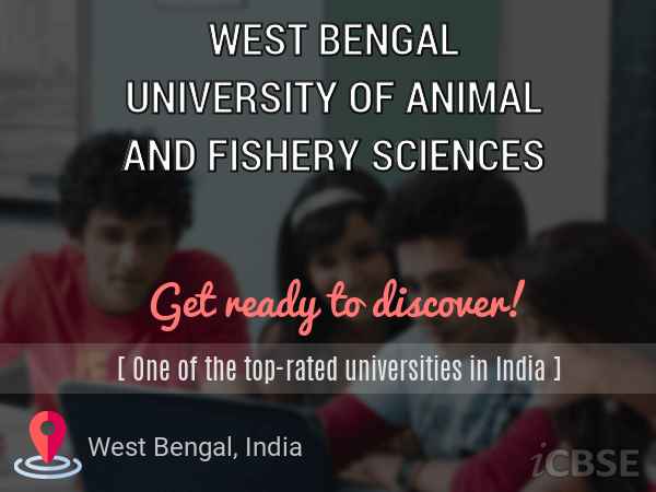 West Bengal University of Animal and Fishery Sciences, West Bengal -  Address, Admissions, Fees and Reviews 2023