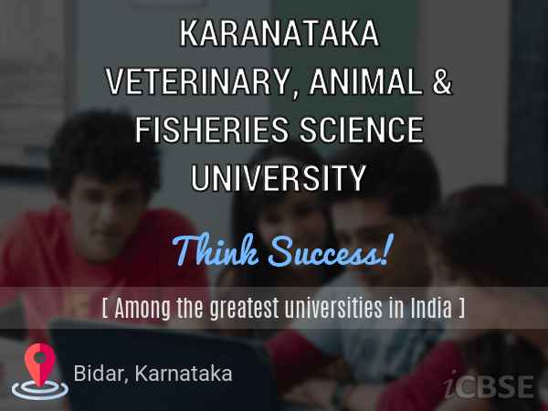 Karanataka Veterinary, Animal & Fisheries Science University, Bidar -  Address, Admissions, Fees and Reviews 2023