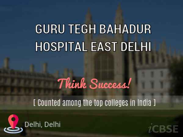 Guru Tegh Bahadur Hospital East Delhi