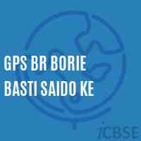 Gps Br Borie Basti Saido Ke Primary School Logo