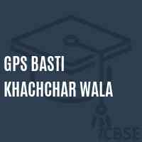 Gps Basti Khachchar Wala Primary School Logo