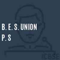 B. E. S. Union P. S Senior Secondary School Logo
