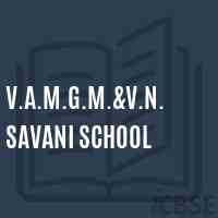V.A.M.G.M.&v.N. Savani School Logo