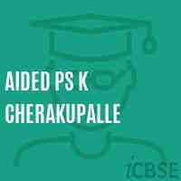 Aided Ps K Cherakupalle Primary School Logo