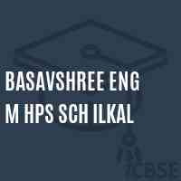 Basavshree Eng M Hps Sch Ilkal Middle School Logo