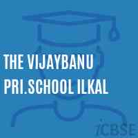 The Vijaybanu Pri.School Ilkal Logo