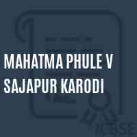 Mahatma Phule V Sajapur Karodi Secondary School Logo