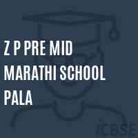 Z P Pre Mid Marathi School Pala Logo
