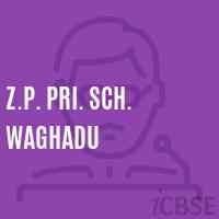 Z.P. Pri. Sch. Waghadu Primary School Logo