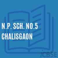N.P. Sch. No.5 Chalisgaon Middle School Logo