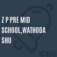 Z P Pre Mid School,Wathoda Shu Logo