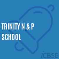 Trinity N & P School Logo