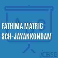 Fathima Matric Sch-Jayankondam Secondary School Logo