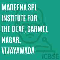 Madeena Spl Institute For The Deaf, Carmel Nagar, Vijayawada Secondary School Logo