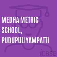 Medha Metric School, Pudupuliyampatti Logo
