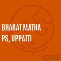 Bharat Matha Ps, Uppatti Primary School Logo