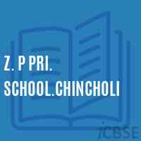 Z. P Pri. School.Chincholi Logo