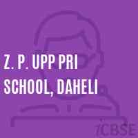 Z. P. Upp Pri School, Daheli Logo
