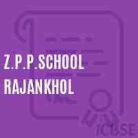 Z.P.P.School Rajankhol Logo