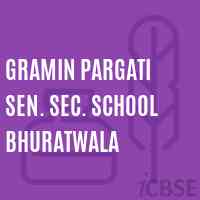 Gramin Pargati Sen. Sec. School Bhuratwala Logo