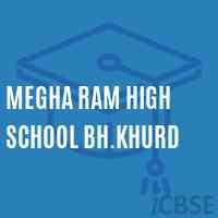 Megha Ram High School Bh.Khurd Logo