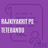 Rajkiyakrit Ps Tetebandu Primary School Logo