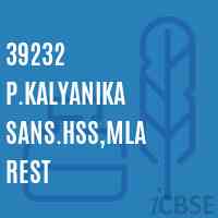 39232 P.Kalyanika Sans.Hss,Mla Rest High School Logo