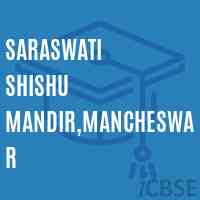 Saraswati Shishu Mandir,Mancheswar Secondary School Logo