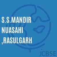 S.S.Mandir Nuasahi ,Rasulgarh Middle School Logo