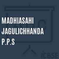 Madhiasahi Jagulichhanda P.P.S Primary School Logo