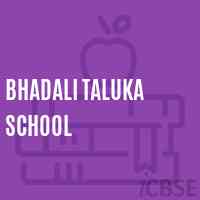 Bhadali Taluka School Logo
