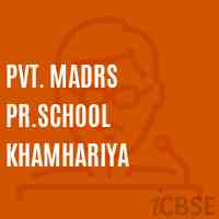 Pvt. Madrs Pr.School Khamhariya Logo