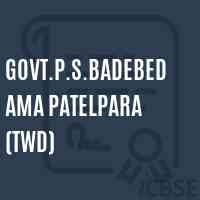 Govt.P.S.Badebedama Patelpara (Twd) Primary School Logo