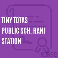 Tiny Totas Public Sch. Rani Station Middle School Logo