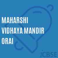 Maharshi Vidhaya Mandir Orai Senior Secondary School Logo