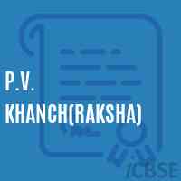 P.V. Khanch(Raksha) Primary School Logo