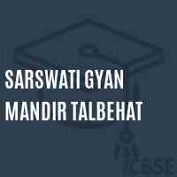 Sarswati Gyan Mandir Talbehat Primary School Logo