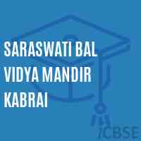 Saraswati Bal Vidya Mandir Kabrai Primary School Logo
