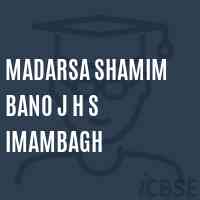 Madarsa Shamim Bano J H S Imambagh Middle School Logo