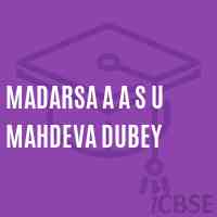 Madarsa A A S U Mahdeva Dubey Middle School Logo