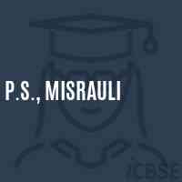 P.S., Misrauli Primary School Logo