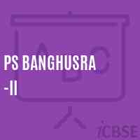 Ps Banghusra -Ii Primary School Logo