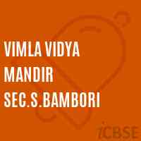 Vimla Vidya Mandir Sec.S.Bambori Secondary School Logo