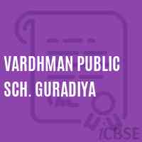Vardhman Public Sch. Guradiya Middle School Logo