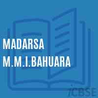 Madarsa M.M.I.Bahuara Primary School Logo