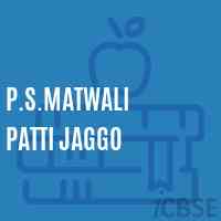 P.S.Matwali Patti Jaggo Primary School Logo